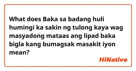 HUMINGI NG TULONG NG Meaning in English .